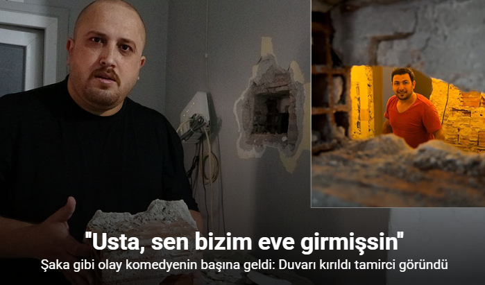 Şaka gibi: Duvar kırıldı, tesisatçıyla göz göze geldi!