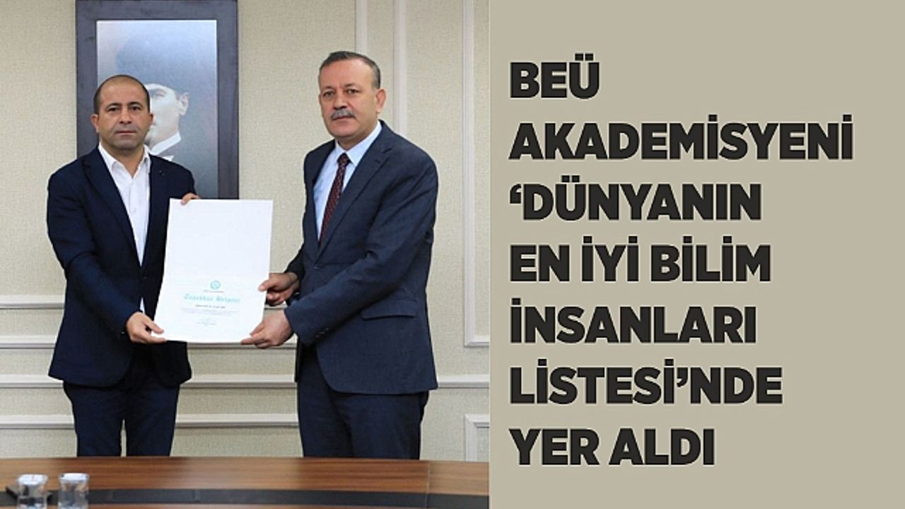 BEÜ Akademisyeni ‘Dünyanın En İyi Bilim İnsanları Listesi’nde yer aldı