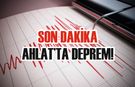 Ahlat’ta deprem!