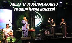 Ahlat’ta Mustafa Akarsu ve Grup İmera konseri 