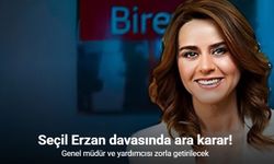 Seçil Erzan davasında ara karar