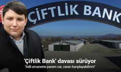 Çiftlik Bank Davası Sürüyor