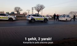 Konya’da acı kaza: 1 şehit, 2 yaralı