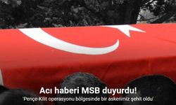 Acı haberi MSB duyurdu: Bir asker şehit oldu