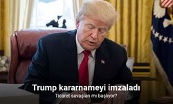 Trump kararnameyi imzaladı: Ticaret savaşlarımı başlıyor