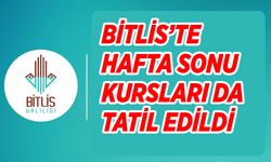 Bitlis’te hafta sonu kursları da tatil edildi