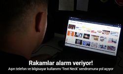 Aşırı telefon ve bilgisayar kullananlar: Dikkat!