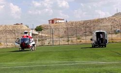 Kalp krizi geçirdi hava ambulansıyla Malatya'ya sevk edildi