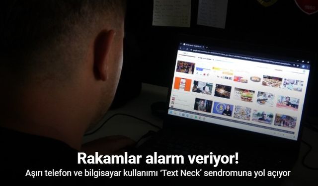 Aşırı telefon ve bilgisayar kullananlar: Dikkat!