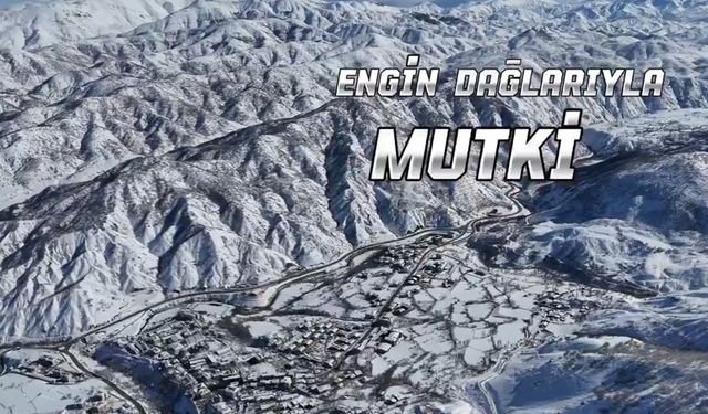 Mutki’nin tanıtım videosu beğeni topladı: İzlemeden geçmeyin!