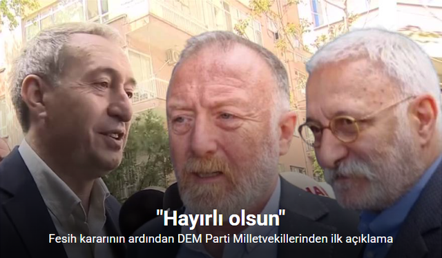 DEM Parti Milletvekillerinden ilk açıklama: "Hayırlı olsun"