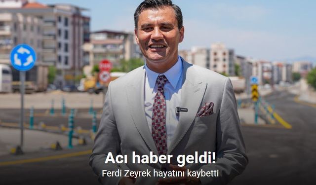 Ferdi Zeyrek hayatını kaybetti