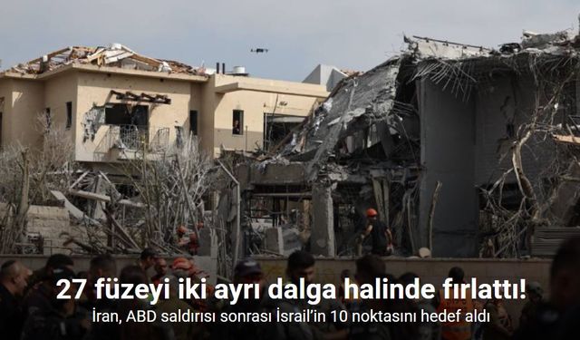 İran, ABD saldırısı sonrası İsrail’in 10 noktasını füzelerle hedef aldı