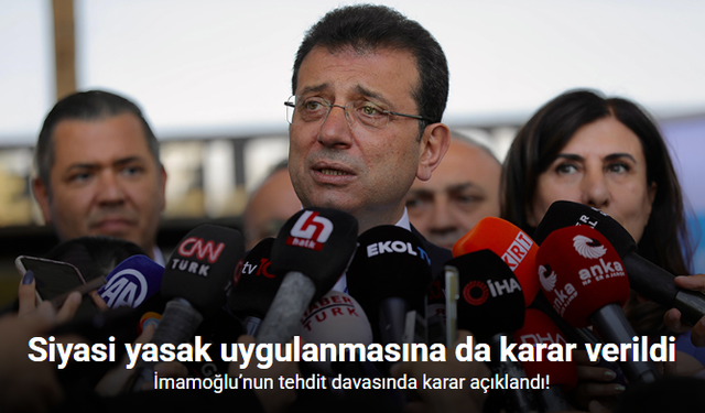 İmamoğlu hakkında çarpıcı karar: Hem hapis hem siyasi yasak geldi