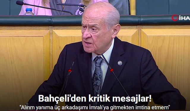 Bahçeli: "İmralı'ya gitmekten imtina etmem"