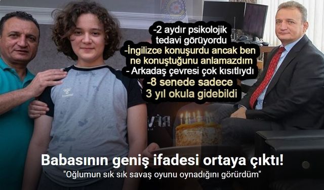 Saldırganın babasının geniş ifadesi ortaya çıktı