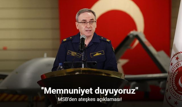 MSB’den dikkat çeken açıklama: Ateşkes sonrası kritik beklenti vurgulandı