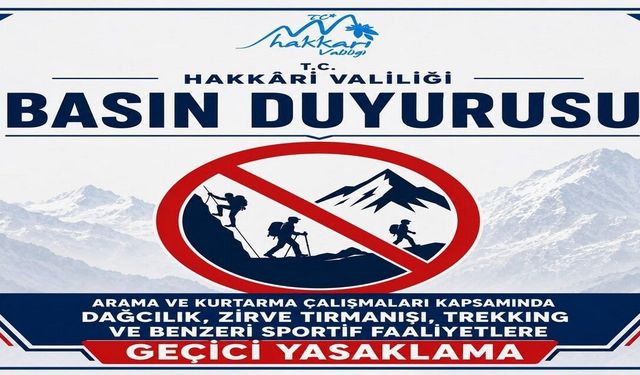 Hakkari'de dağcılık faaliyetlerine geçici kısıtlama