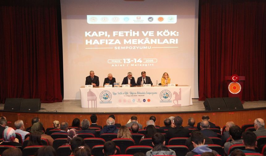 Ahlat’ta “Kapı, Fetih ve Kök: Hafıza Mekanları" sempozyumu