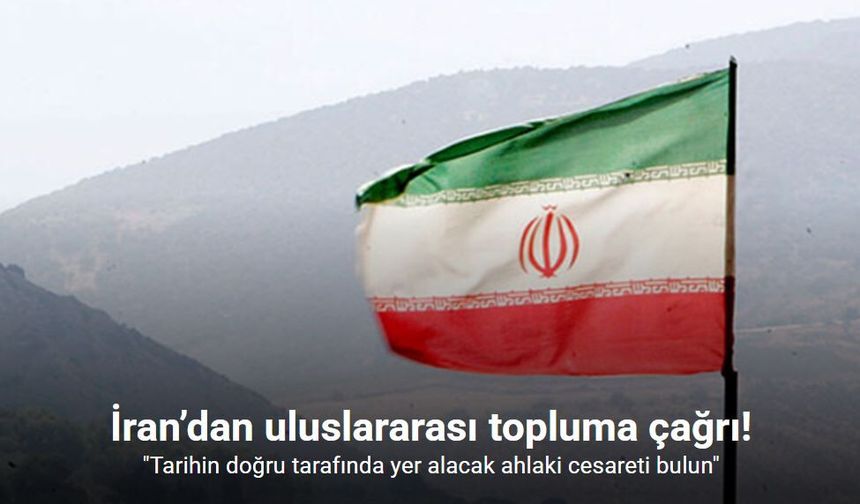 İran’dan uluslararası topluma çağrı