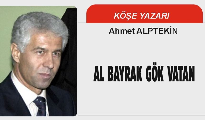 AL BAYRAK GÖK VATAN